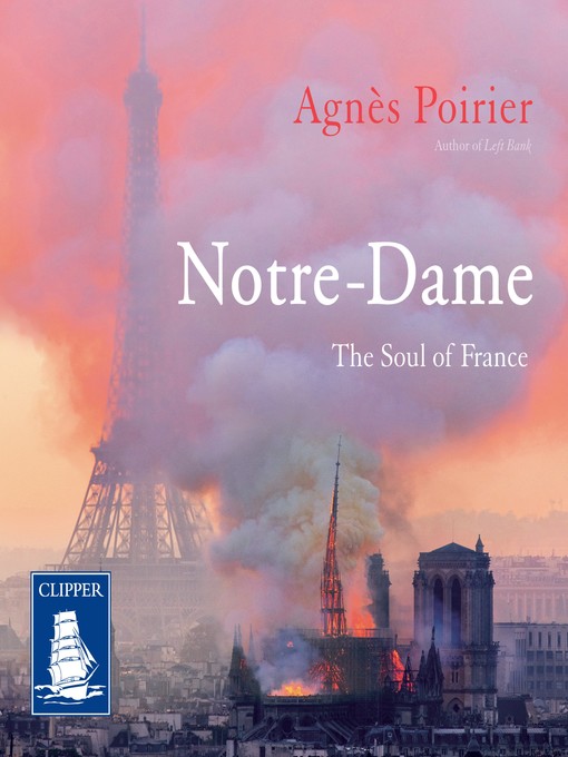 Title details for Notre-Dame by Agnès Poirier - Available